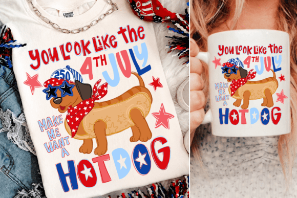 Download You Look Like the 4th of July Hot Dog PN - 4th of july Collection